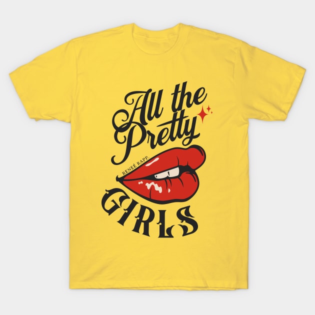 All the pretty girls! T-Shirt by Shimmery Artemis